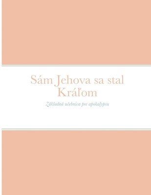 bokomslag Sm Jehova sa stal Kr&#318;om