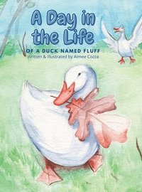 bokomslag Day in the Life of a Duck Named Fluff