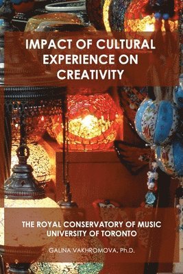 Impact of Cultural Experience on Creativity 1