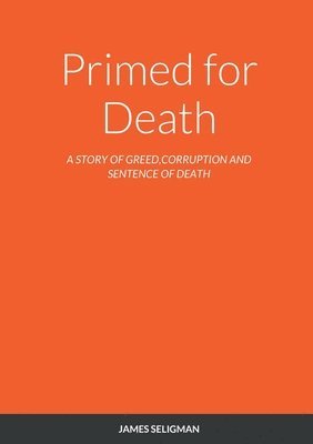 James Seligman - Primed for Death, Häftad