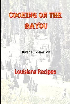 Cooking on the Bayou 1