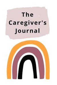 bokomslag The Caregiver's Journal