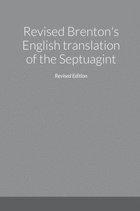 bokomslag Revised Brenton's English translation of the Septuagint, second edition