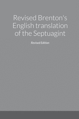 bokomslag Revised Brenton's English translation of the Septuagint, second edition