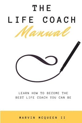 The Life Coach Manual 1