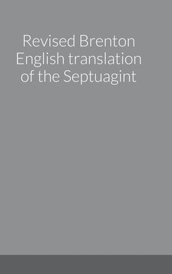 Revised Brenton English translation of the Septuagint 1