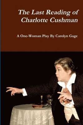 Last Reading of Charlotte Cushman
