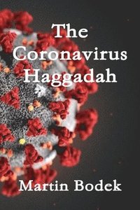 bokomslag The Coronavirus Haggadah