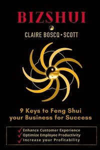 bokomslag BizShui, 9 Keys to Feng Shui your Business for Success
