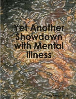Yet Another Showdown with Mental Illness 1