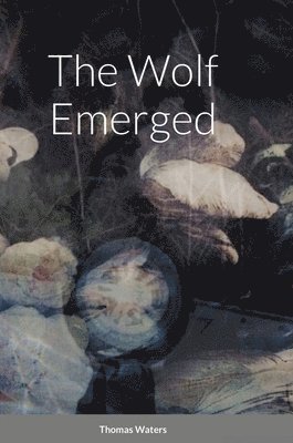 bokomslag Wolf Emerged