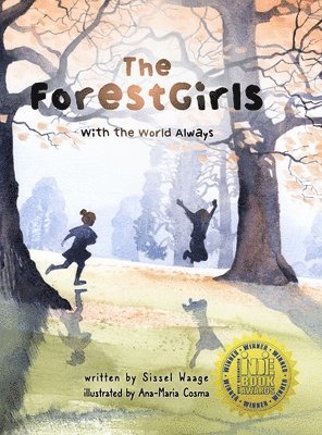 Sissel Waage, Ana-Maria Cosma - ForestGirls, with the World Always, Inbunden