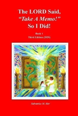 LORD Said, "Take A Memo!" So I Did! Third Edition (2020) 1