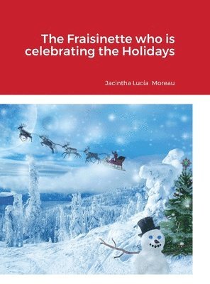 Fraisinette who is celebrating the Holidays
