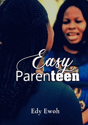 Easy Parenteen 1