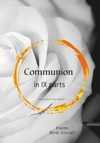 bokomslag Communion in IX Parts