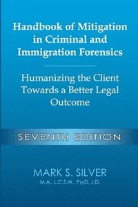 bokomslag Handbook of Mitigation in Criminal and Immigration Forensics