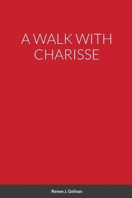 A Walk with Charisse 1