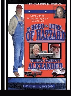 MY HERO IS A DUKE...OF HAZZARD LEE OWNERS 4th EDITION 1