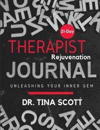 bokomslag 21 Days Therapist Rejuvenation Journal