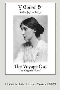 bokomslag The Voyage Out (Deseret Alphabet Edition)