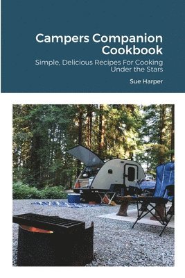 Sue Harper - Campers Companion Cookbook, Häftad