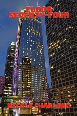 Floor Seventy-Four