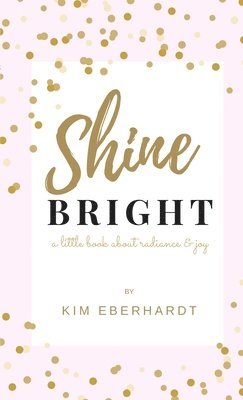 bokomslag Shine Bright