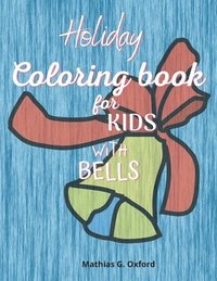 bokomslag Holiday coloring book for kids with bells