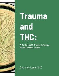 bokomslag Trauma and THC