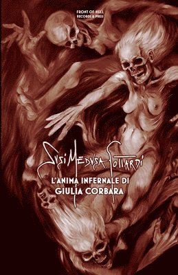 Susi Medusa Gottardi - L'Anima Infernale di Giulia Corbara, Häftad