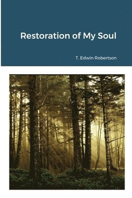 Tyler Robertson - Restoration of My Soul, Häftad