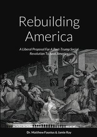 bokomslag Rebuilding America