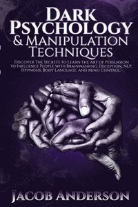 bokomslag Dark Psychology and Manipulation Techniques