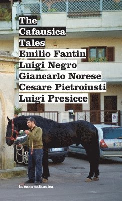 Luigi Negro, Giancarlo Norese, Cesare Pietroiusti - Cafausica Tales, Häftad