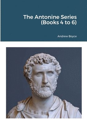 Antonine Series (Books 4 to 6) 1