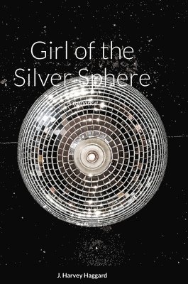 Girl of the Silver Sphere 1