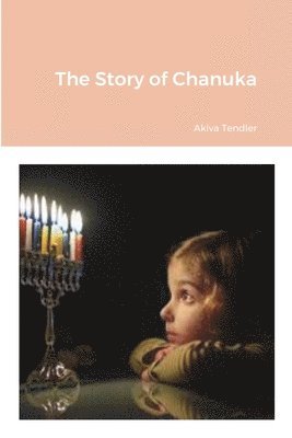 The History of Chanuka 1