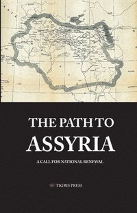 bokomslag The Path to Assyria