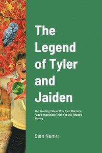 bokomslag The Legend of Tyler and Jaiden