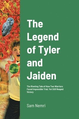 Legend of Tyler and Jaiden