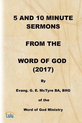 5 and 10 Minute Sermons from the Word of God (2017) 1