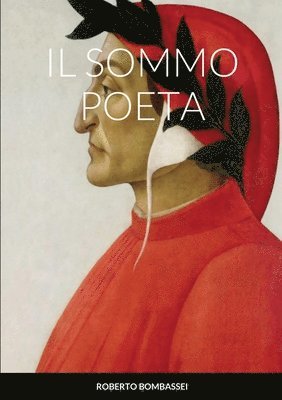 Roberto Bombassei, roberto bombassei - Sommo Poeta, Häftad