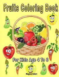 bokomslag Fruits Coloring Book For Kids Age 4 To 6