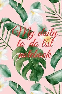 bokomslag My daily to-do list notebook