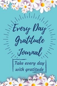 bokomslag Every Day Gratitude Journal