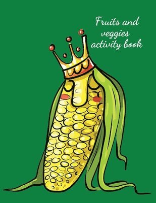 bokomslag Fruits and veggies activity book