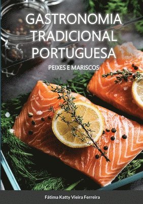 Gastronomia Tradicional Portuguesa - Peixes e Mariscos 1