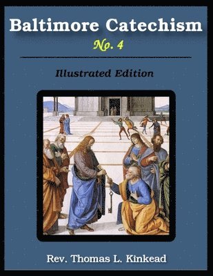 bokomslag Baltimore Catechism No. 4