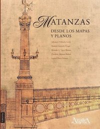 bokomslag Matanzas desde los mapas y planos